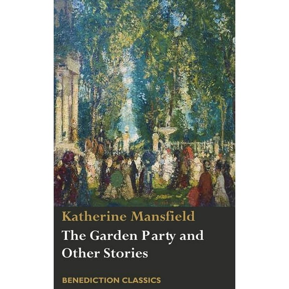The Garden Party and Other Stories, (Hardcover)