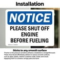 thumbnail image 3 of (2 Pack) Please Shut Off Engine Before Fueling OSHA Notice Sign, 3 of 7