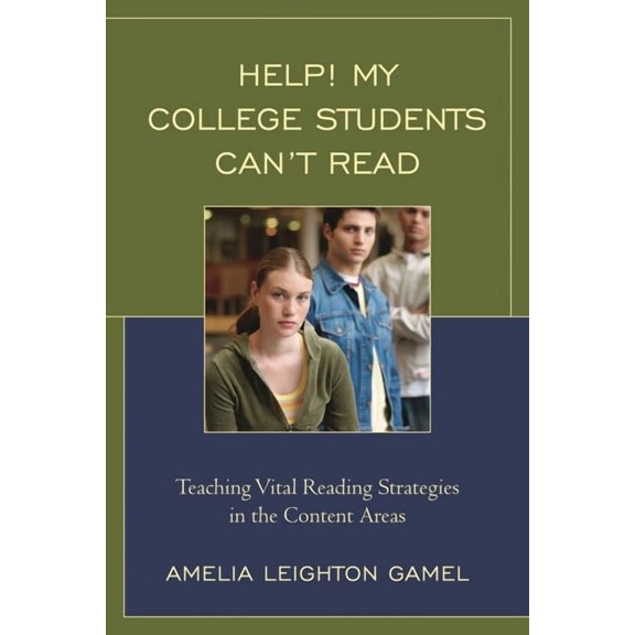 Help! My College Students Can't Read: Teaching Vital Reading Strategies in the Content Areas, (Hardcover)