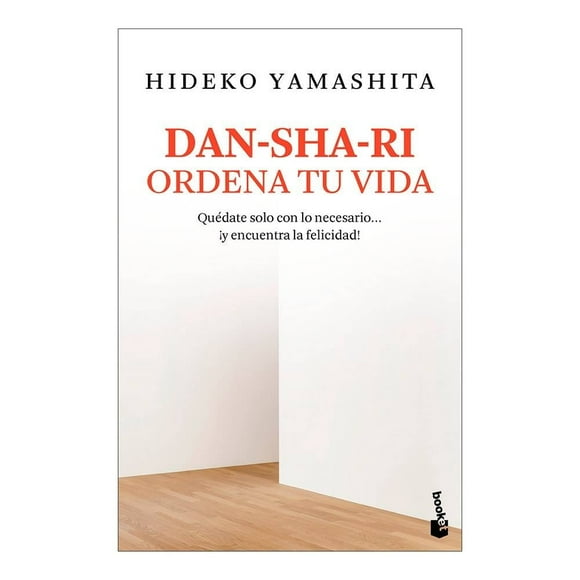Dan-sha-ri: ordena tu vida Booket Paidós Hideko Yamashita