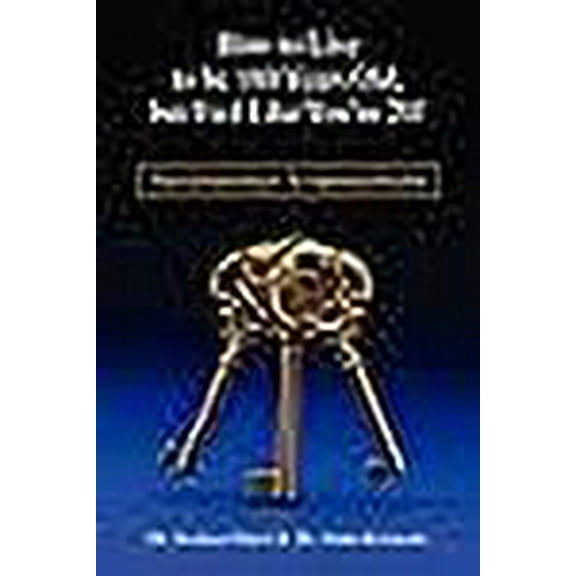 How to Live to be 100 Years Old, but Feel Like You're 20!: The Golden Keys To Optimal Health