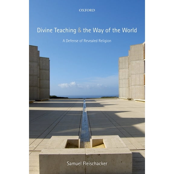 Divine Teaching and the Way of the World: A Defense of Revealed Religion, (Paperback)