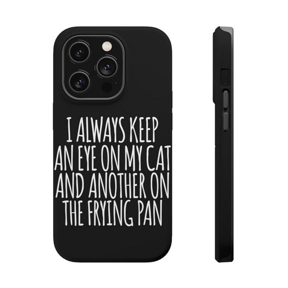 DistinctInk MagSafe Tough Case for Apple iPhone 15 Pro (6.1" Screen) - Always Keep Eye on Cat and on Frying Pan - Shockproof Protection