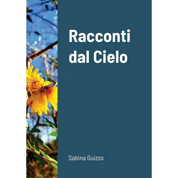 Racconti dal Cielo, (Paperback)