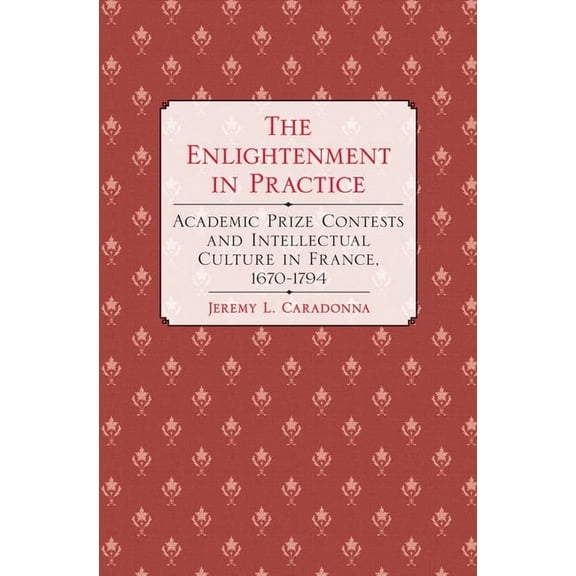 The Enlightenment in Practice, (Hardcover)