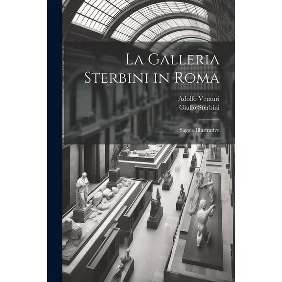 La Galleria Sterbini in Roma : Saggio Illustrativo (Paperback)