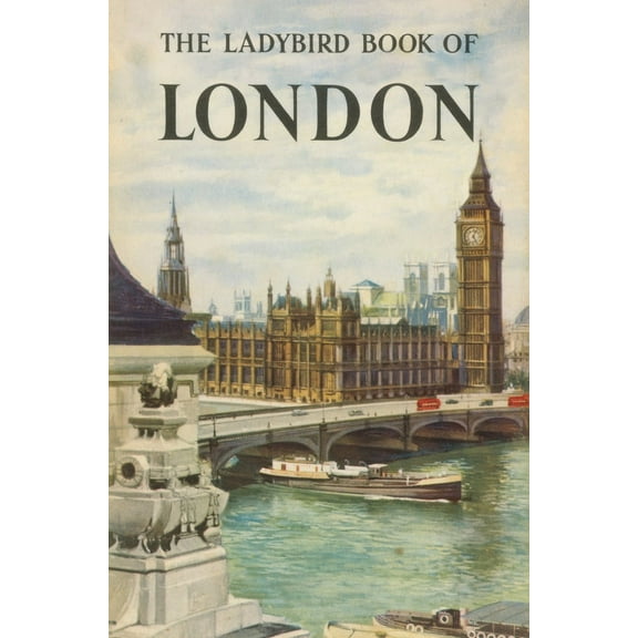 Ladybird Books: The Ladybird Book of London (Hardcover)