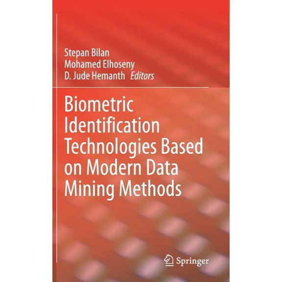 Biometric Identification Technologies Based on Modern Data Mining Methods, (Hardcover)