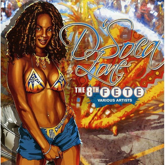 Various Artists - D'soca Zone 8th Fete - Music & Performance - CD