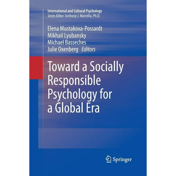 International and Cultural Psychology Toward a Socially Responsible Psychology for a Global Era, (Paperback)