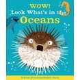 thumbnail image 1 of Pre-Owned Wow!: Wow! Look What's in the Oceans (Paperback), 1 of 1