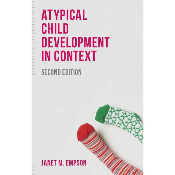 Atypical Child Development in Context, (Paperback)