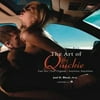 The Art of the Quickie : Fast Sex, Fast Orgasm, Anytime, Anywhere (Paperback)