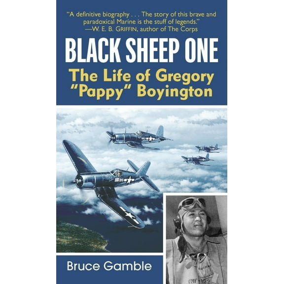 Pre-Owned Black Sheep One: The Life of Gregory Pappy Boyington (Mass Market Paperback) 0891418016 9780891418016