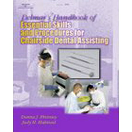 Delmar's Handbook of Essential Skills and Procedures for Chairside Dental Assisting
