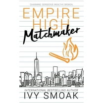 Empire High Empire High Matchmaker, Book 4, (Paperback)