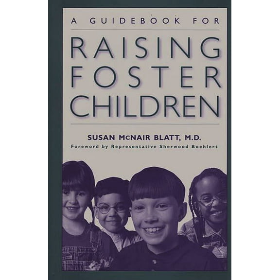 A Guidebook for Raising Foster Children, (Hardcover)