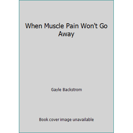 When Muscle Pain Won't Go Away, Used [Paperback]