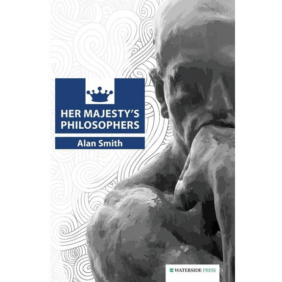 Her Majesty's Philosophers, (Paperback)