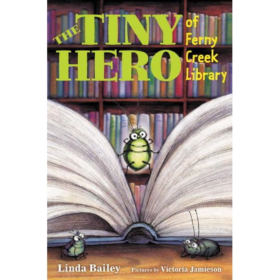 The Tiny Hero of Ferny Creek Library, (Hardcover)
