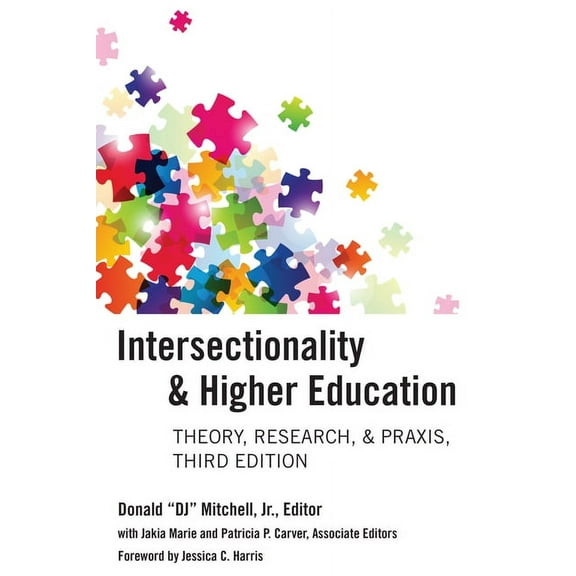 Intersectionality & Higher Education: Theory, Research, & Praxis, Third Edition, (Paperback)