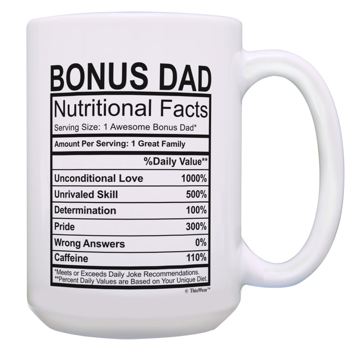 Thiswear Stepdad Gifts Bonus Dad Nutritional Facts Cup Stepdad Birthday Gifts  Bonus Dad Gifts From Daughter Or Son Gift 15Oz Coffee Mug - Walmart.Com