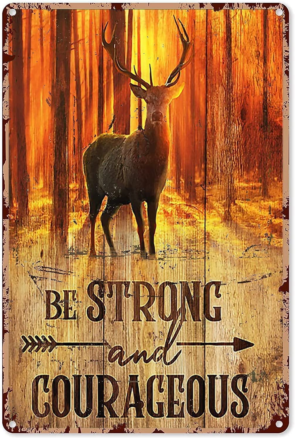 Vintage Deer Hunting Metal Signs Be Strong And Courageous Retro Poster ...