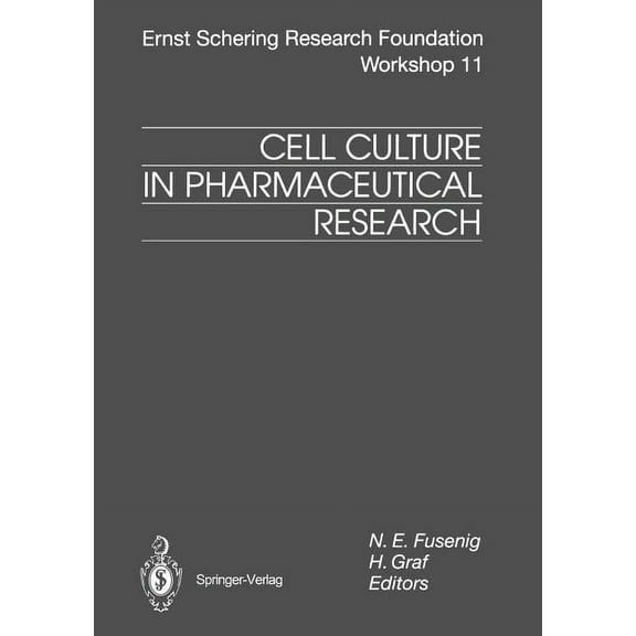 Ernst Schering Foundation Symposium Proc Cell Culture in Pharmaceutical Research, Book 11, (Paperback)
