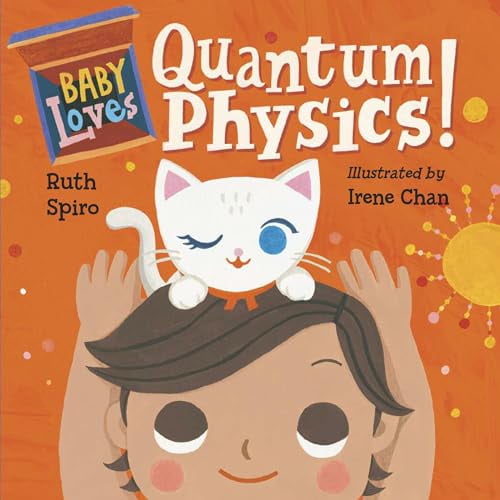Pre-Owned Baby Loves Quantum Physics! (Baby Loves Science), 9781580897693, 158089769X, Paperback, Brdbk edition
