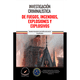 thumbnail image 1 of Libro Investigacion Criminalistica De Fuegos, Incendios, Explosinoes Y Explosivos Tapa Blanda, Autor Mario Ricardo Saldaña Nolasco, Editorial Flores Editor Y Distribuidor, 1 of 1