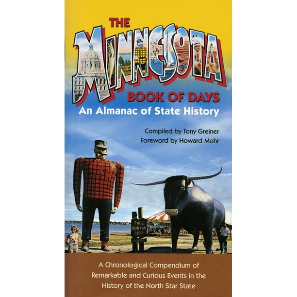 Minnesota Book of Days An Almanac of State History (Paperback