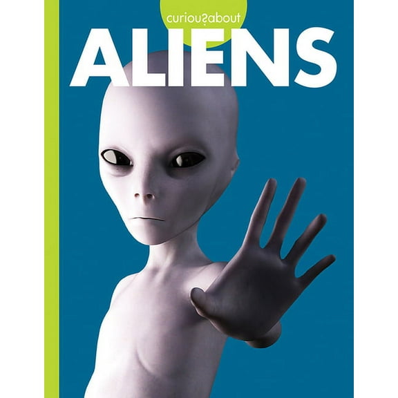 Curious about Unexplained Mysteries Curious about Aliens, (Paperback)