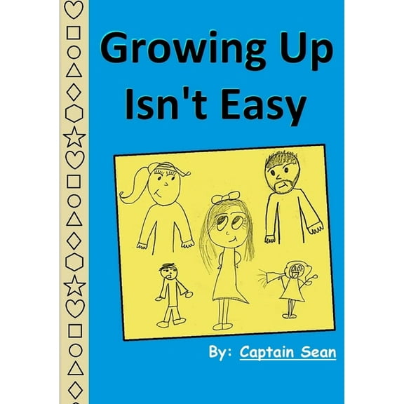 Growing Up Isn't Easy, (Paperback)