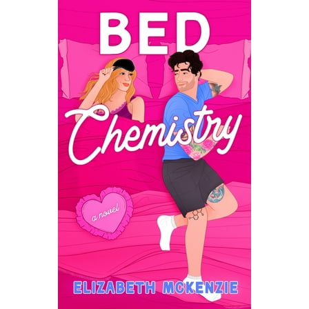 Bed Chemistry, (Hardcover)