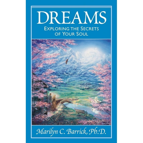 Sacred Psychology Series Dreams: Exploring the Secrets of Your Soul, (Paperback)