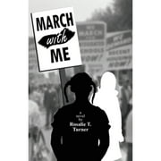 Pre-Owned March with Me (Paperback 9780979237553) by Rosalie T Turner, Doann Houghton-Alico