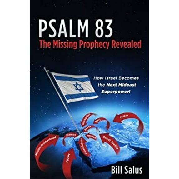 Pre-Owned PSALM 83, The Missing Prophecy Revealed - How Israel Becomes the Next Mideast Superpower, 9780988726024, 0988726025, Paperback, 1st edition