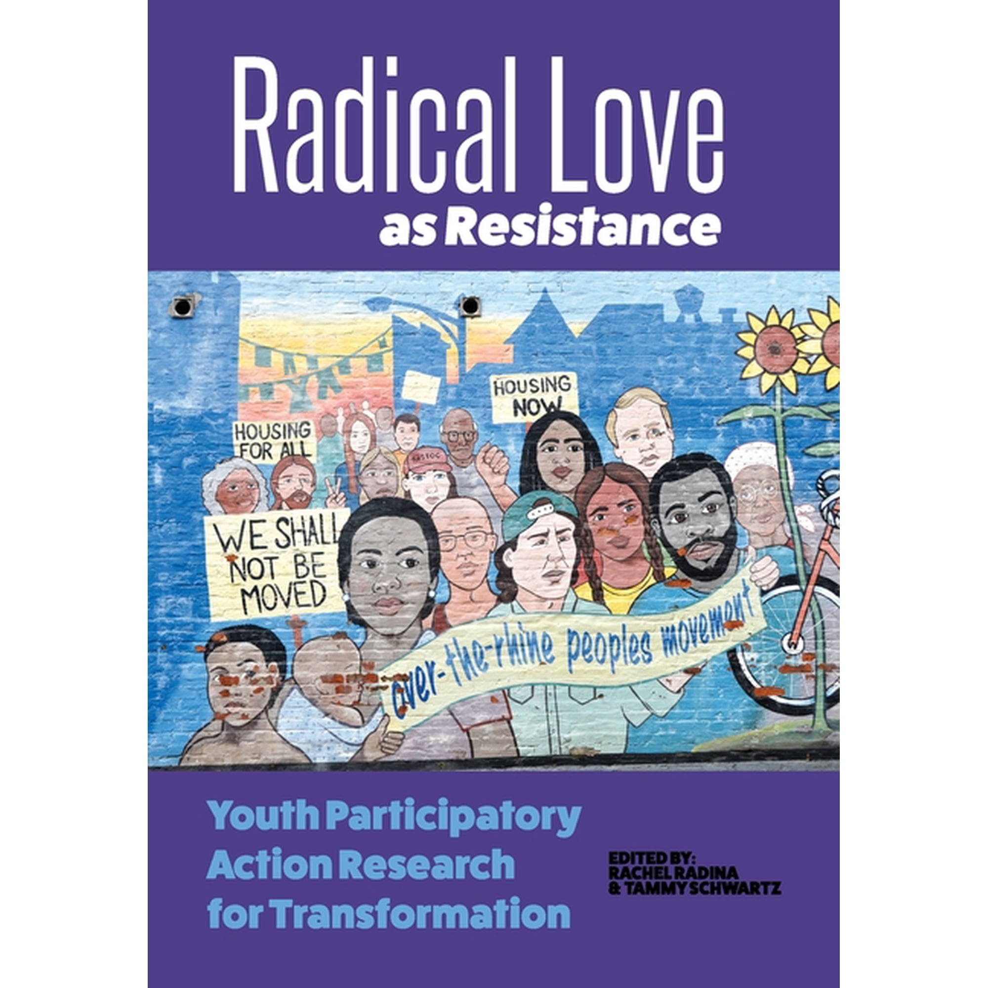 Radical Love as Resistance: Youth Participatory Action Research for Transformation (Paperback)