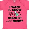 thumbnail image 4 of Inktastic I Want to Grow Up to Be a Scientist Like My Mommy Boys or Girls Baby Bodysuit, 4 of 5