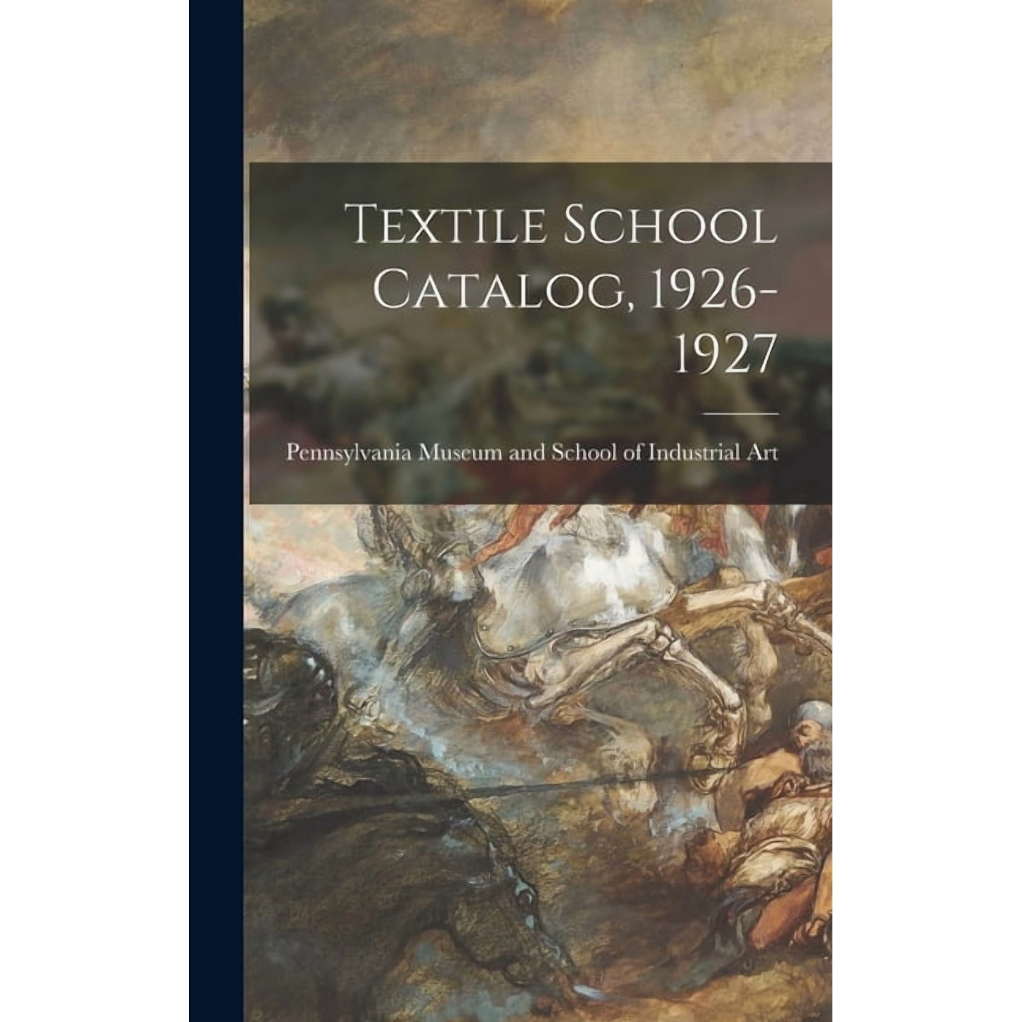 Textile School Catalog, 1926-1927, (Hardcover)