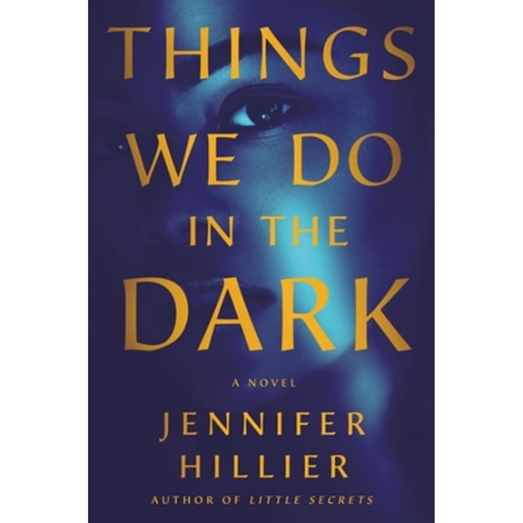 Pre-Owned Things We Do in the Dark (Paperback) by Jennifer Hillier