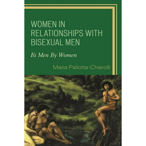 Women in Relationships with Bisexual Men: Bi Men By Women, (Hardcover)
