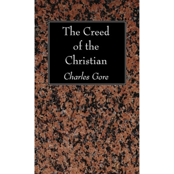 The Creed of the Christian (Paperback)