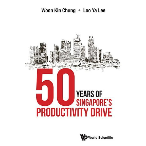 50 Years of Singapore's Productivity Drive, (Hardcover)