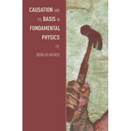 Causation and Its Basis in Fundamental Physics