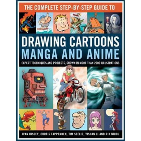 The Complete Step By Step Guide To Drawing Cartoons Manga