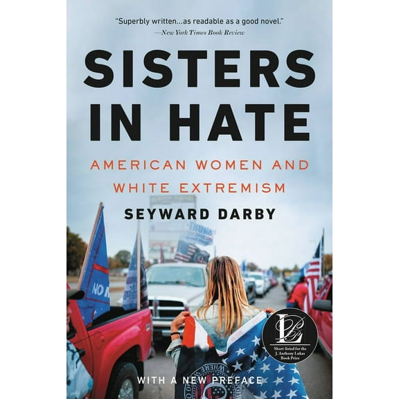 Sisters in Hate: American Women and White Extremism, (Paperback)