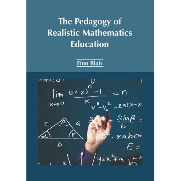 The Pedagogy of Realistic Mathematics Education, (Hardcover)