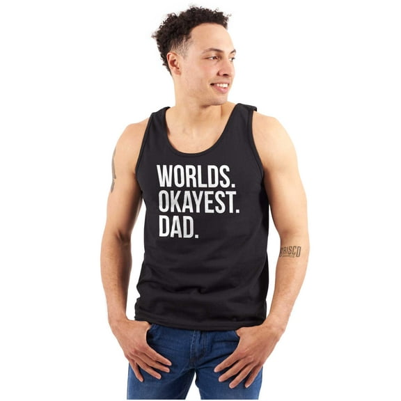Worlds Okayest Dad Fathers Day Family Tank Top Sleeveless Tee Men Brisco Brands S
