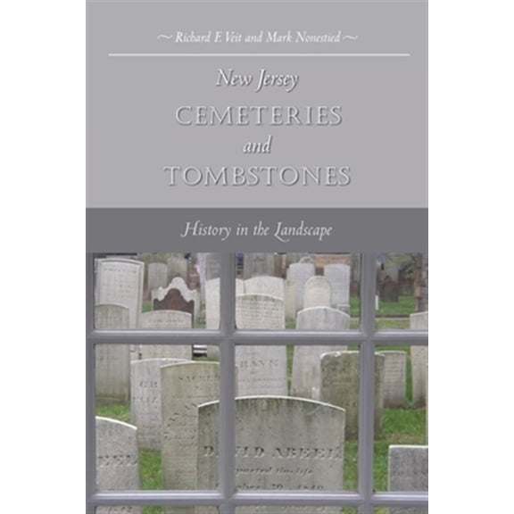 Pre-Owned New Jersey Cemeteries and Tombstones : History in the Landscape (Paperback)